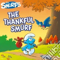 The Thankful Smurf libro in lingua di Peyo
