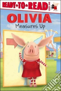 Olivia Measures Up libro in lingua di Testa Maggie (ADP), Osterhold Jared (ILT)