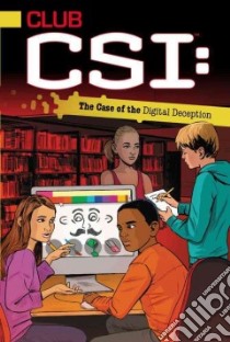 The Case of the Digital Deception libro in lingua di O'Ryan Ellie