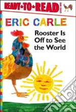Rooster Is Off to See the World