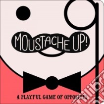 Moustache Up! libro in lingua di Ainsworth Kimberly, Roode Daniel (ILT)