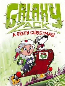 A Green Christmas! libro in lingua di O'Ryan Ray, Jack Colin (ILT)