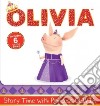 Story Time With Princess Olivia libro str