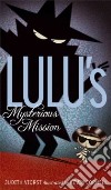 Lulu's Mysterious Mission libro str