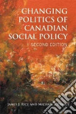 Changing Politics of Canadian Social Policy