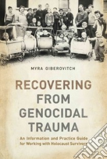 Recovering from Genocidal Trauma libro in lingua di Giberovitch Myra, Barry Raymond (CON)
