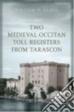 Two Medieval Occitan Toll Registers from Tarascon