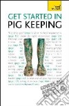 Teach Yourself Get Started in Pig Keeping libro str