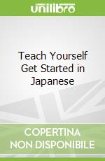 Teach Yourself Get Started in Japanese libro str