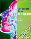 Ear, Nose and Throat at a Glance libro str