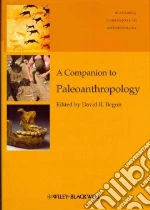 A Companion to Paleoanthropology