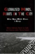 Globalised Minds, Roots in the City