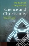 The Blackwell Companion to Science and Christianity libro str
