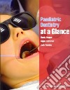Paediatric Dentistry at a Glance libro str