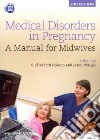 Medical Disorders in Pregnancy libro str