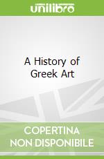 A History of Greek Art