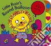 Little Roar's Round Balloon libro str