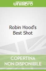 Robin Hood's Best Shot