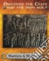 Discover the Celts and the Iron Age libro str