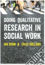 Doing Qualitative Research in Social Work