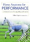 Horse Anatomy for Performance libro str