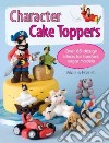 Character Cake Toppers libro str
