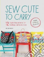 Sew Cute to Carry