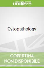 Cytopathology