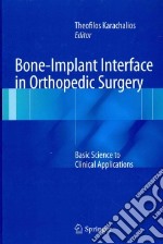 Bone-implant Interface in Orthopedic Surgery
