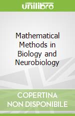 Mathematical Methods in Biology and Neurobiology