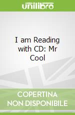 I am Reading with CD: Mr Cool