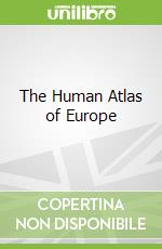 The Human Atlas of Europe