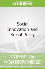 Social Innovation and Social Policy