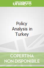 Policy Analysis in Turkey