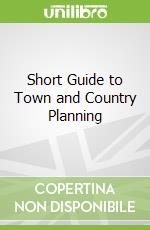 Short Guide to Town and Country Planning