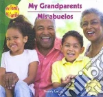 My Grandparents / Mis abuelos
