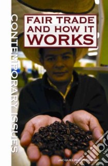 Fair Trade and How It Works libro in lingua di Decarlo Jacqueline