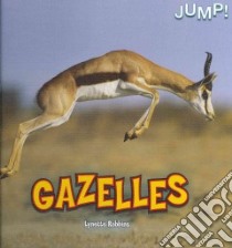 Gazelles libro in lingua di Robbins Lynette