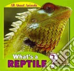 What's a Reptile?