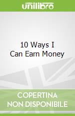 10 Ways I Can Earn Money
