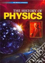 The History of Physics