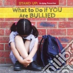 What to Do If You Are Bullied
