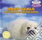 Harp Seals / Las focas de groenlandia