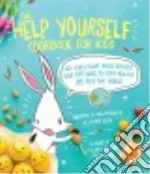 The Help Yourself Cookbook for Kids