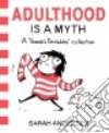 Adulthood Is a Myth libro str