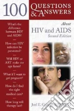 100 Questions & Answers About HIV & AIDS