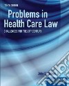 Problems in Health Care Law libro str