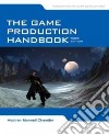 The Game Production Handbook libro str