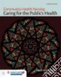 Community Health Nursing libro in lingua di Lundy Karen Saucier Ph. D.  R. N., Janes Sharyn Ph. D.  R. N.