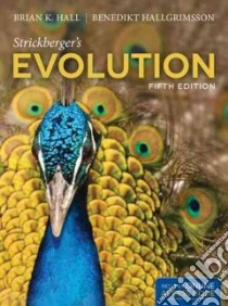 Strickberger's Evolution libro in lingua di Hall Brian K., Hallgrimsson Benedikt